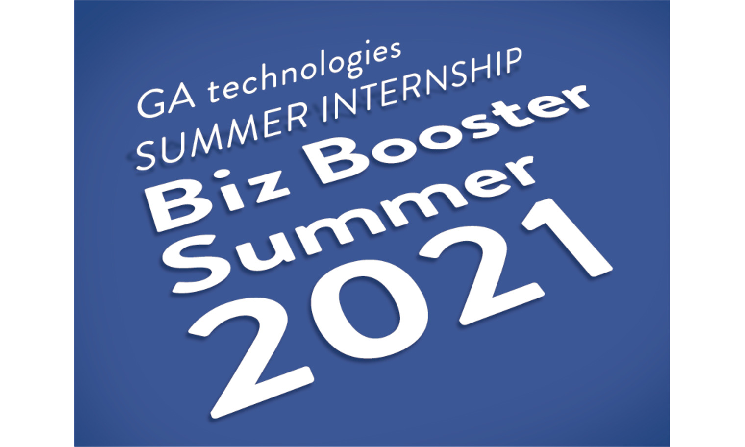 GA technologies SUMMER INTERNSHIP Booster Summer 2021』 ニュース